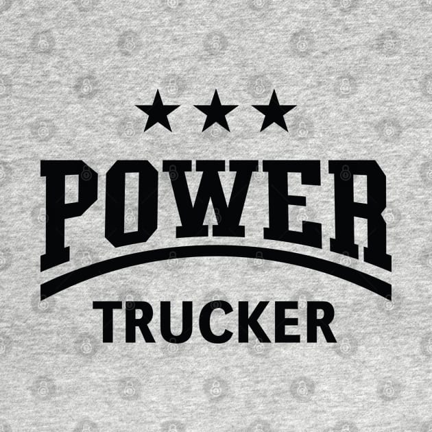 Power Trucker (Truck Driver / Truckman / Black) by MrFaulbaum